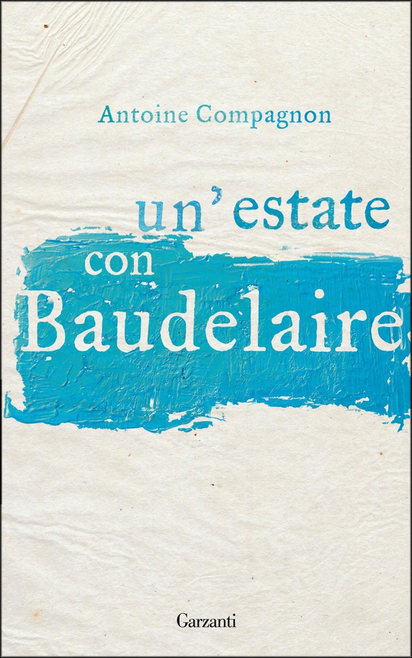 Un'estate con Baudelaire - Librerie.coop Un'estate con Baudelaire - Librerie.coop