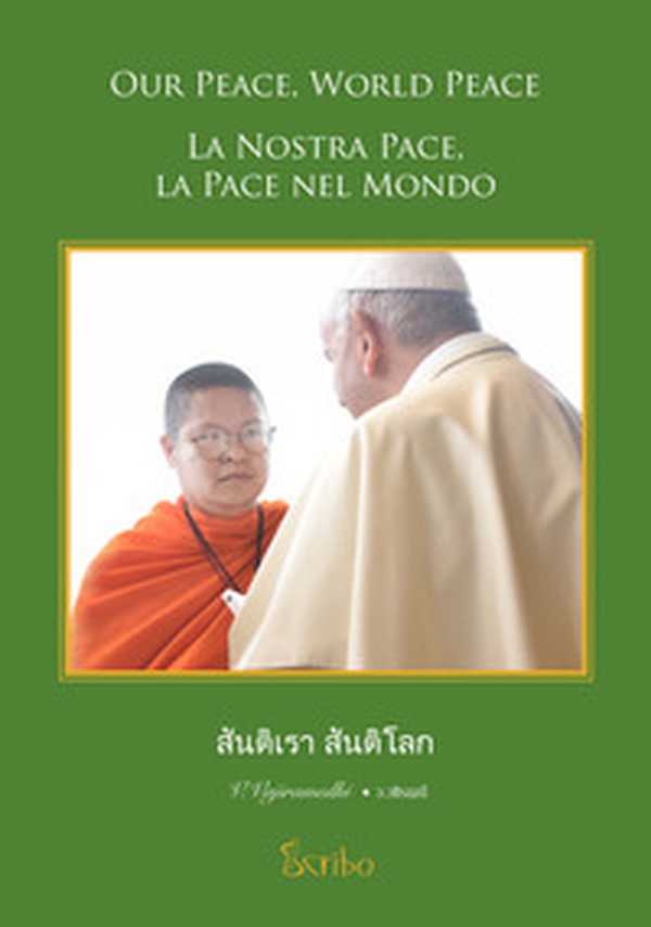 La nostra pace, la pace nel mondo. Ediz. thailandese, italiana e inglese - Librerie.coop La nostra pace, la pace nel mondo. Ediz. thailandese, italiana e inglese - Librerie.coop