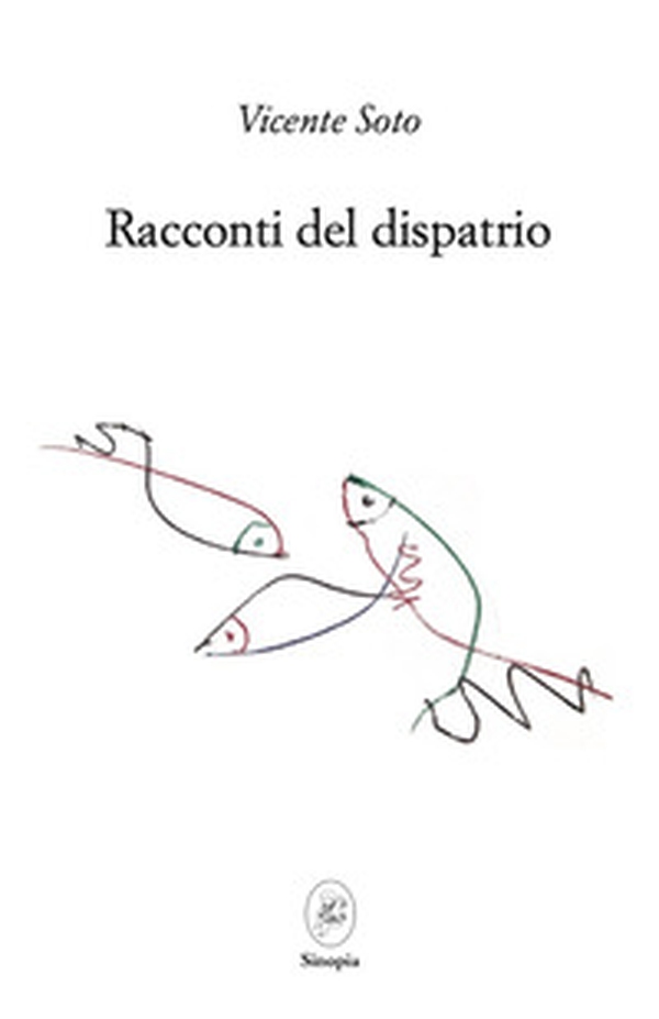 Racconti del dispatrio. Testo spagnolo a fronte - Librerie.coop Racconti del dispatrio. Testo spagnolo a fronte - Librerie.coop