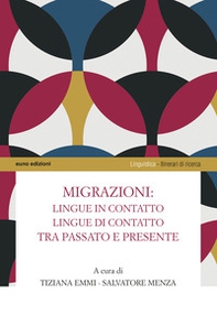 Migrazioni: lingue in contatto, lingue di contatto tra passato e presente - Librerie.coop