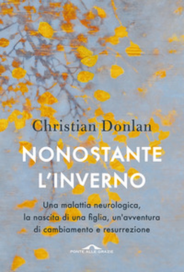 Nonostante l'inverno - Librerie.coop Nonostante l'inverno - Librerie.coop