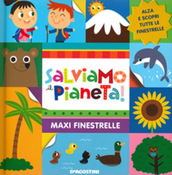 Salviamo il pianeta. Maxi finestrelle - Librerie.coop Salviamo il pianeta. Maxi finestrelle - Librerie.coop