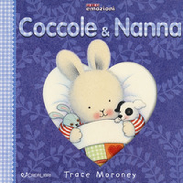 Coccole & nanna - Librerie.coop Coccole & nanna - Librerie.coop