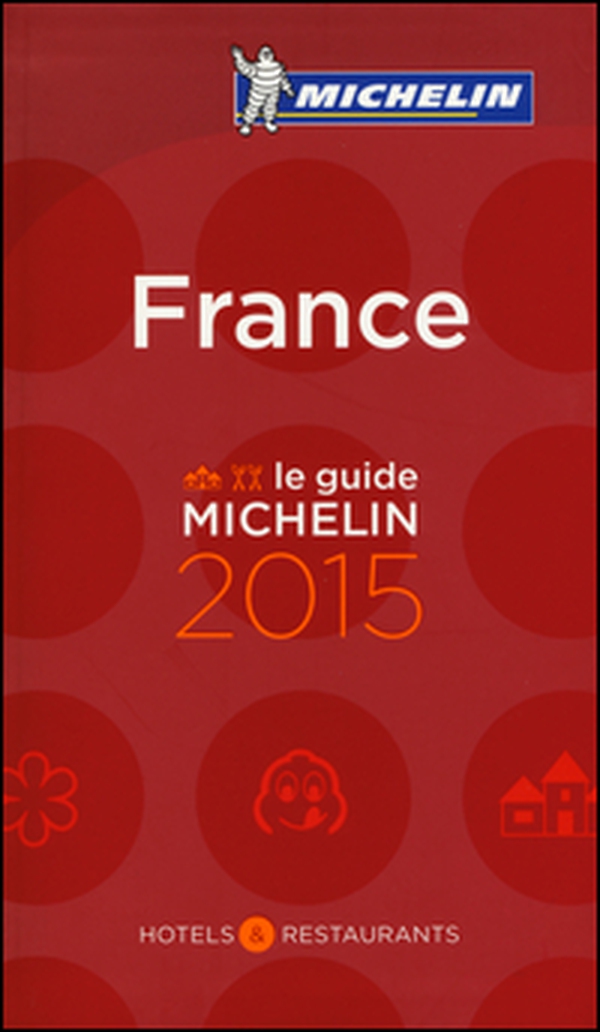France 2015. Hotels & restaurants - Librerie.coop France 2015. Hotels & restaurants - Librerie.coop