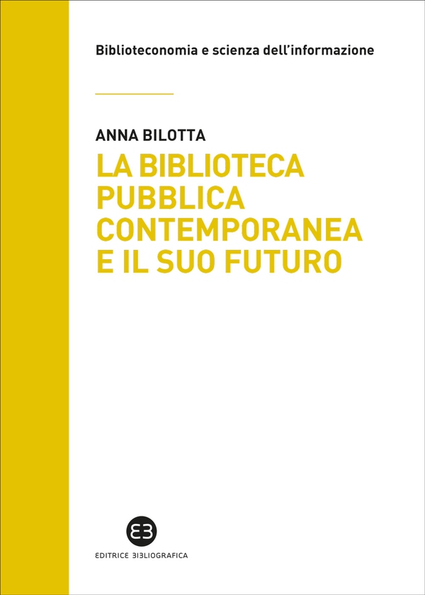 La biblioteca pubblica contemporanea e il suo futuro - Librerie.coop La biblioteca pubblica contemporanea e il suo futuro - Librerie.coop
