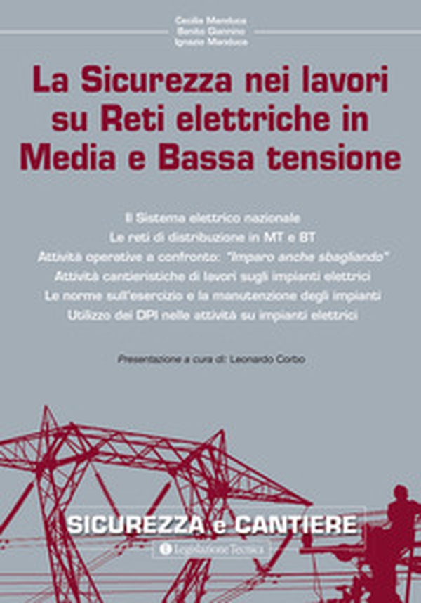La sicurezza nei lavori su reti elettriche in media e bassa tensione - Librerie.coop La sicurezza nei lavori su reti elettriche in media e bassa tensione - Librerie.coop