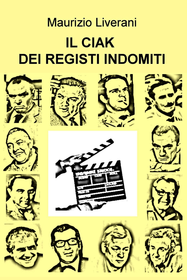 IL CIAK DEI REGISTI INDOMITI - Librerie.coop IL CIAK DEI REGISTI INDOMITI - Librerie.coop