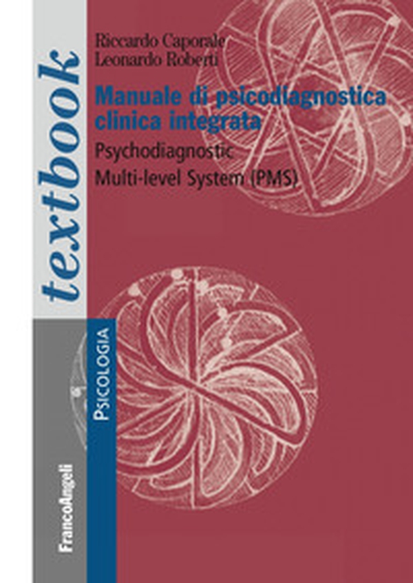 Manuale di psicodiagnostica clinica integrata. Psychodiagnostic Multi-Level System (PMS) - Librerie.coop Manuale di psicodiagnostica clinica integrata. Psychodiagnostic Multi-Level System (PMS) - Librerie.coop