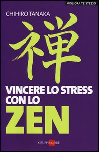 Vincere lo stress con lo zen - Librerie.coop