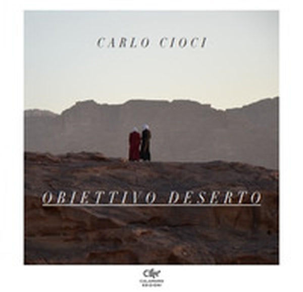Obiettivo deserto - Librerie.coop Obiettivo deserto - Librerie.coop