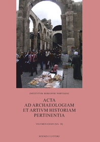 Acta ad archaeologiam et artium historiam pertinentia - Vol. 34 - Librerie.coop