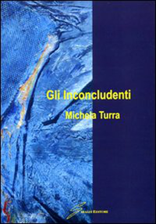 Gli inconcludenti - Librerie.coop Gli inconcludenti - Librerie.coop