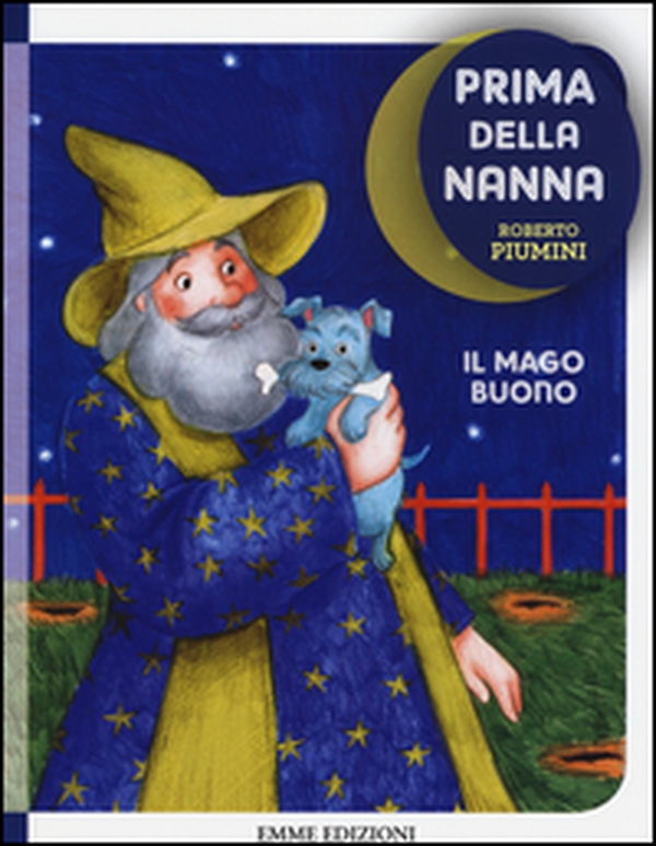 Il mago buono. Prima della nanna - Librerie.coop Il mago buono. Prima della nanna - Librerie.coop