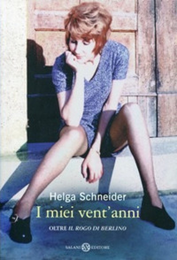 I miei vent'anni oltre «Il rogo di Berlino» - Librerie.coop I miei vent'anni oltre «Il rogo di Berlino» - Librerie.coop