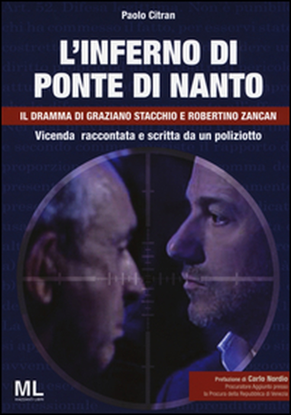 L'inferno di ponte di Nanto. Il dramma di Graziano Stacchio e Robertino Zancan - Librerie.coop L'inferno di ponte di Nanto. Il dramma di Graziano Stacchio e Robertino Zancan - Librerie.coop