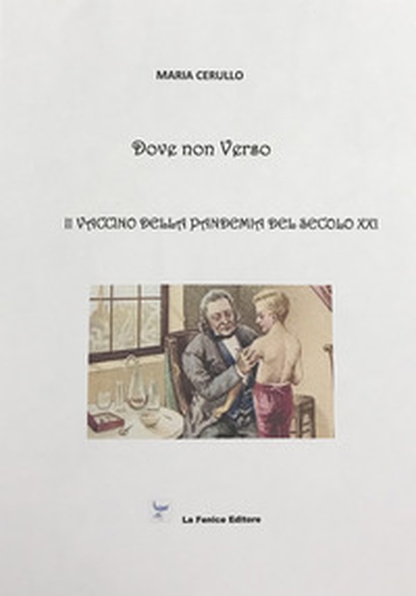Dove non Verso. Il vaccino della pandemia del secolo XXI - Librerie.coop Dove non Verso. Il vaccino della pandemia del secolo XXI - Librerie.coop