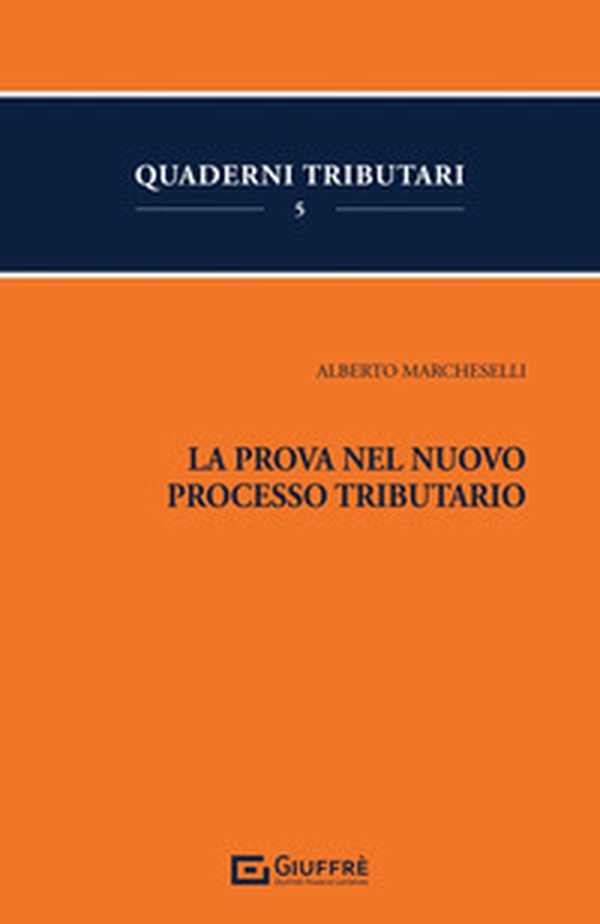 La prova nel nuovo processo tributario - Librerie.coop La prova nel nuovo processo tributario - Librerie.coop