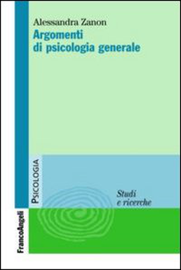 Argomenti di psicologia generale - Librerie.coop Argomenti di psicologia generale - Librerie.coop