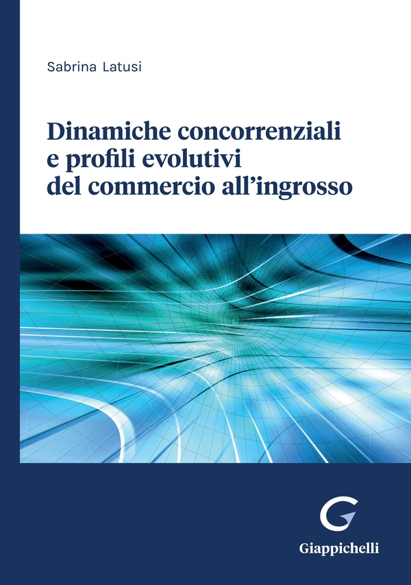 Dinamiche concorrenziali e profili evolutivi del commercio all’ingrosso - e-Book - Librerie.coop Dinamiche concorrenziali e profili evolutivi del commercio all’ingrosso - e-Book - Librerie.coop