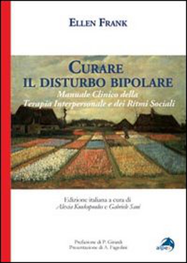 Curare il disturbo bipolare. Manuale clinico della terapia interpersonale e dei ritmi sociali - Librerie.coop Curare il disturbo bipolare. Manuale clinico della terapia interpersonale e dei ritmi sociali - Librerie.coop