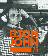 Elton John 75 - Librerie.coop