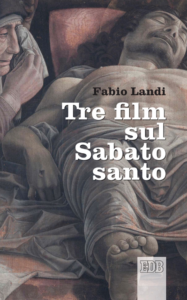 Tre film sul Sabato santo - Librerie.coop Tre film sul Sabato santo - Librerie.coop