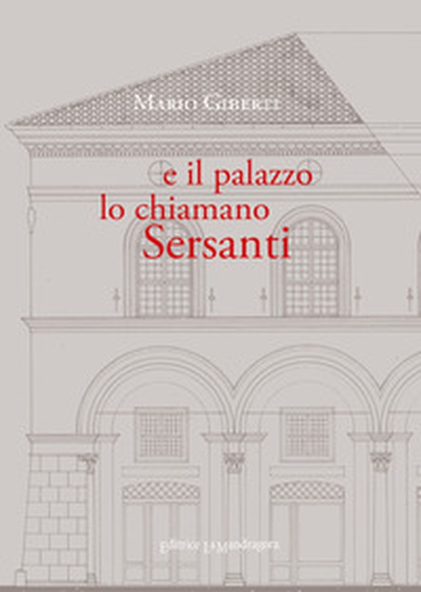 E il palazzo lo chiamano Sersanti - Librerie.coop E il palazzo lo chiamano Sersanti - Librerie.coop
