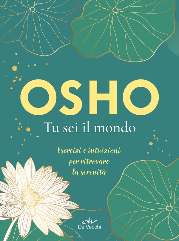 Osho. Tu sei il mondo - Librerie.coop Osho. Tu sei il mondo - Librerie.coop