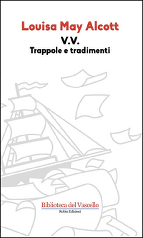 V. V. Trappole e tradimenti - Librerie.coop V. V. Trappole e tradimenti - Librerie.coop