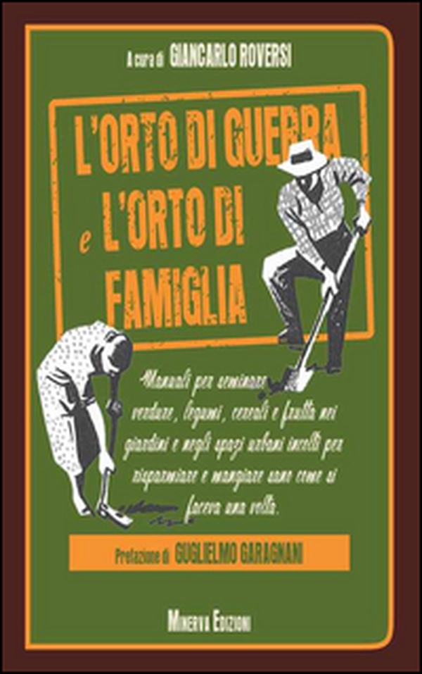 L'orto di guerra e l'orto di famiglia - Librerie.coop L'orto di guerra e l'orto di famiglia - Librerie.coop