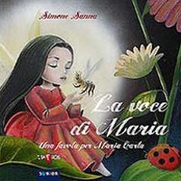 La voce di Maria. Una favola per Maria Carta - Librerie.coop La voce di Maria. Una favola per Maria Carta - Librerie.coop