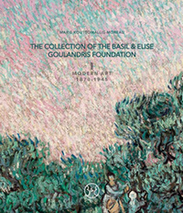 The collection of the Basil & Elise Goulandris Foundation - Librerie.coop The collection of the Basil & Elise Goulandris Foundation - Librerie.coop