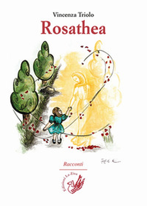 Rosathea - Librerie.coop Rosathea - Librerie.coop