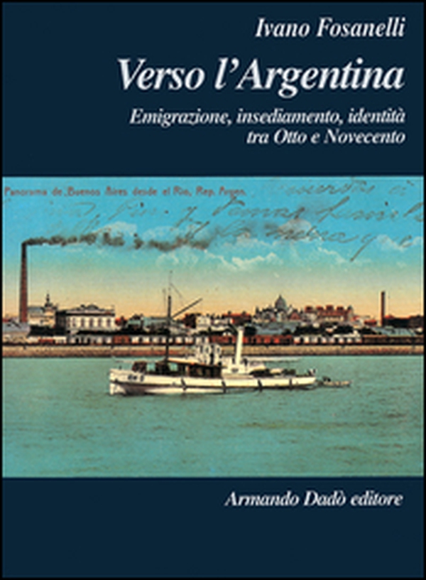 Verso l'Argentina - Librerie.coop Verso l'Argentina - Librerie.coop