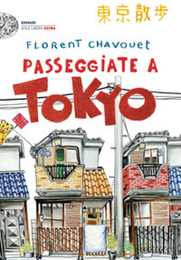 Passeggiate a Tokyo - Librerie.coop Passeggiate a Tokyo - Librerie.coop