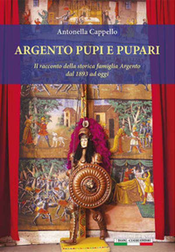 Argento pupi e pupari. Il racconto della storica famiglia Argento dal 1893 ad oggi - Librerie.coop Argento pupi e pupari. Il racconto della storica famiglia Argento dal 1893 ad oggi - Librerie.coop