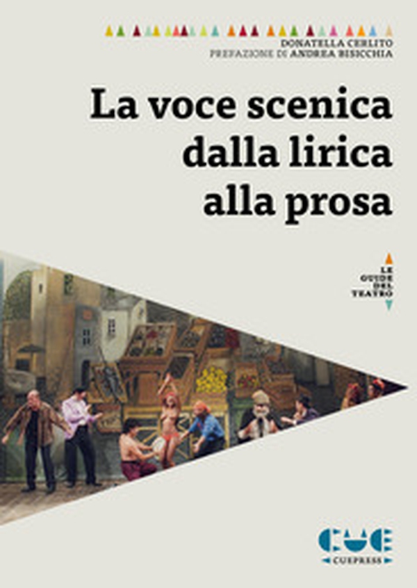 La voce scenica dalla lirica alla prosa - Librerie.coop La voce scenica dalla lirica alla prosa - Librerie.coop