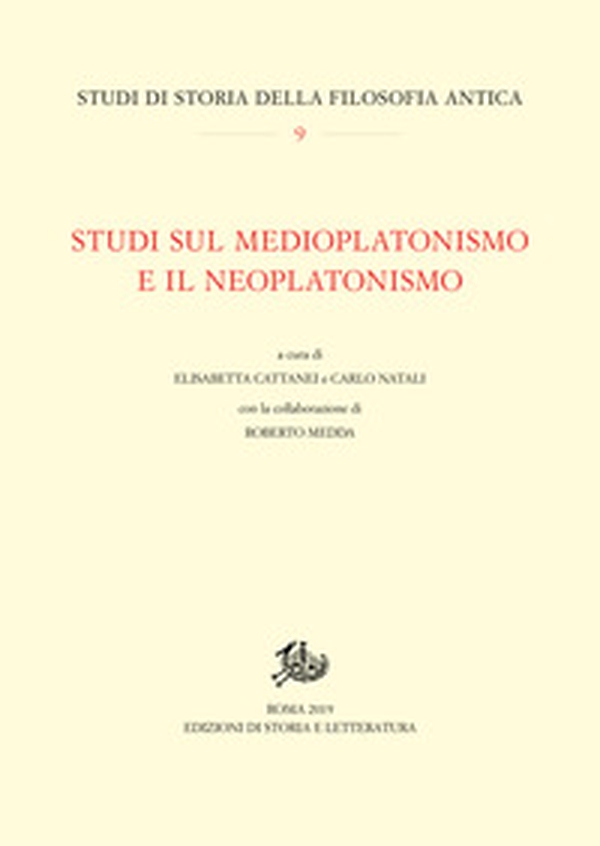 Studi sul medioplatonismo e il neoplatonismo - Librerie.coop Studi sul medioplatonismo e il neoplatonismo - Librerie.coop