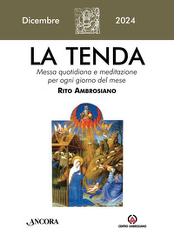 La tenda. Messa quotidiana e meditazione per ogni giorno del mese. Rito Ambrosiano - Vol. 12 - Librerie.coop La tenda. Messa quotidiana e meditazione per ogni giorno del mese. Rito Ambrosiano - Vol. 12 - Librerie.coop