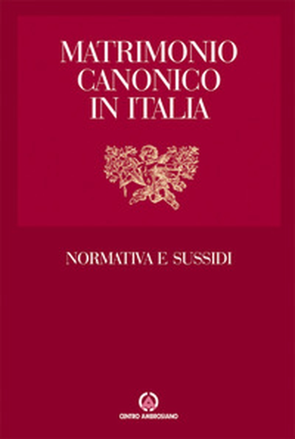 Matrimonio canonico in Italia. Normativa e sussidi - Librerie.coop Matrimonio canonico in Italia. Normativa e sussidi - Librerie.coop