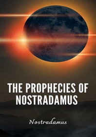 Prophecies of Nostradamus - Librerie.coop