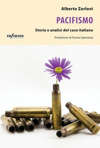 Pacifismo. Storia e analisi del caso italiano - Librerie.coop
