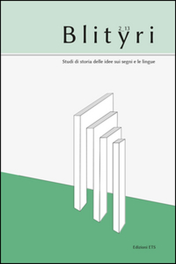 Blityri. Studi di storia delle idee sui segni e le lingue - Vol. 2 - Librerie.coop Blityri. Studi di storia delle idee sui segni e le lingue - Vol. 2 - Librerie.coop