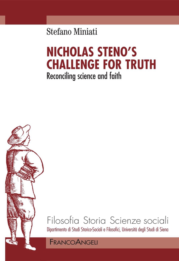 Nicholas Steno's challenge for Truth. Reconciling science and faith - Librerie.coop Nicholas Steno's challenge for Truth. Reconciling science and faith - Librerie.coop