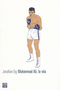 Muhammad Ali, la vita - Librerie.coop