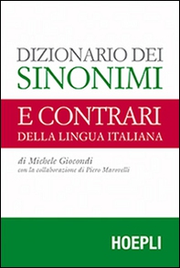 Dizionario dei sinonimi e dei contrari della lingua italiana - Librerie.coop