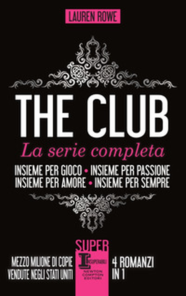 The Club. La serie completa: Insieme per gioco-Insieme per passione-Insieme per amore-Insieme per sempre - Librerie.coop The Club. La serie completa: Insieme per gioco-Insieme per passione-Insieme per amore-Insieme per sempre - Librerie.coop