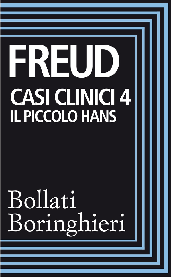 Casi clinici 4: Il piccolo Hans - Librerie.coop Casi clinici 4: Il piccolo Hans - Librerie.coop