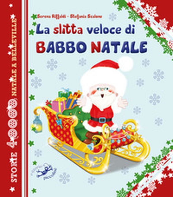 La slitta veloce di Babbo Natale - Librerie.coop La slitta veloce di Babbo Natale - Librerie.coop