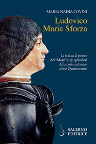 Ludovico Maria Sforza - Librerie.coop